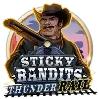 Sticky Bandits Thunder Rail